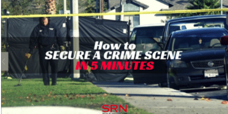 how-to-secure-a-crime-scene-in-5-minutes